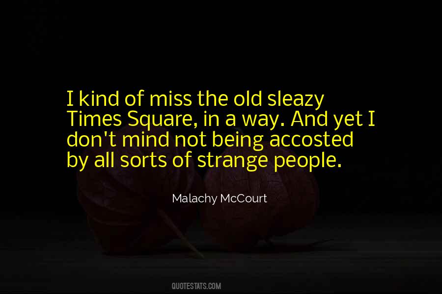 I Miss Those Times Quotes #1007118