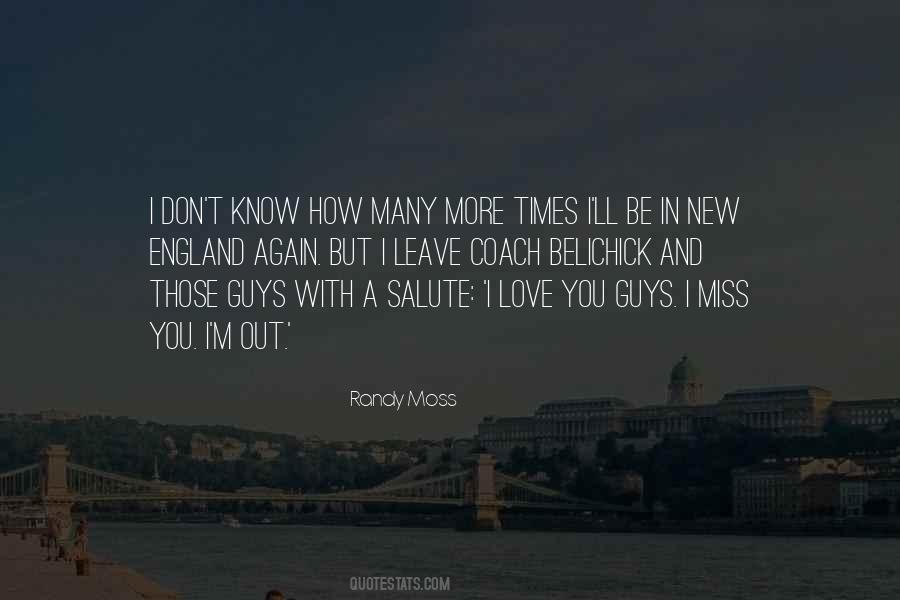 I Miss Those Times Quotes #1103029