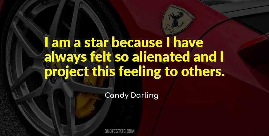 I Am A Star Because Quotes #1079066
