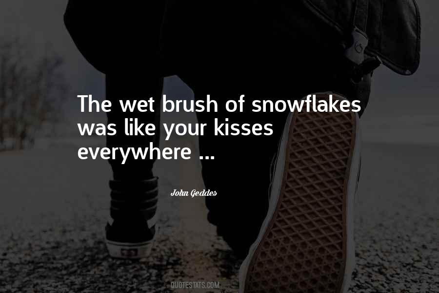 Wet Kisses Quotes #1299353