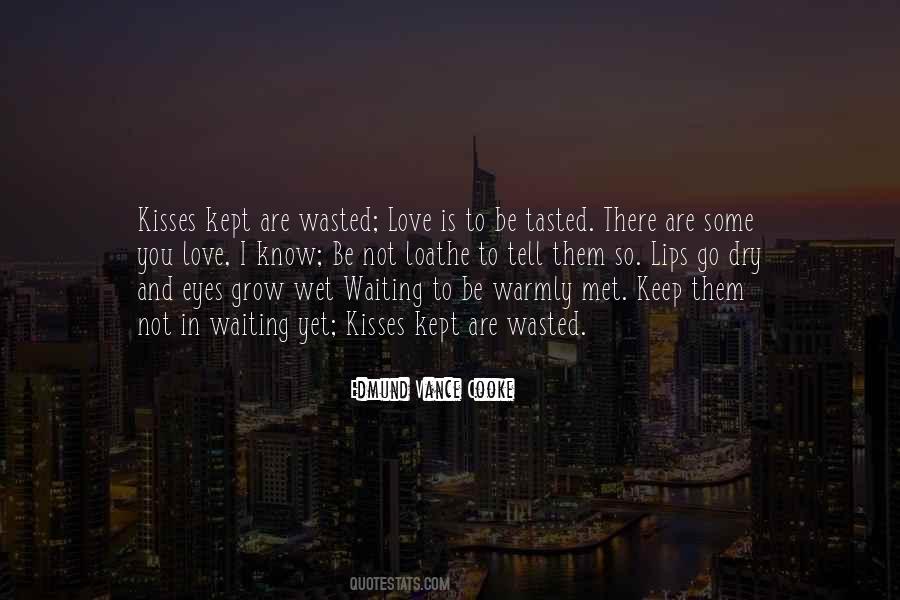 Wet Kisses Quotes #835693