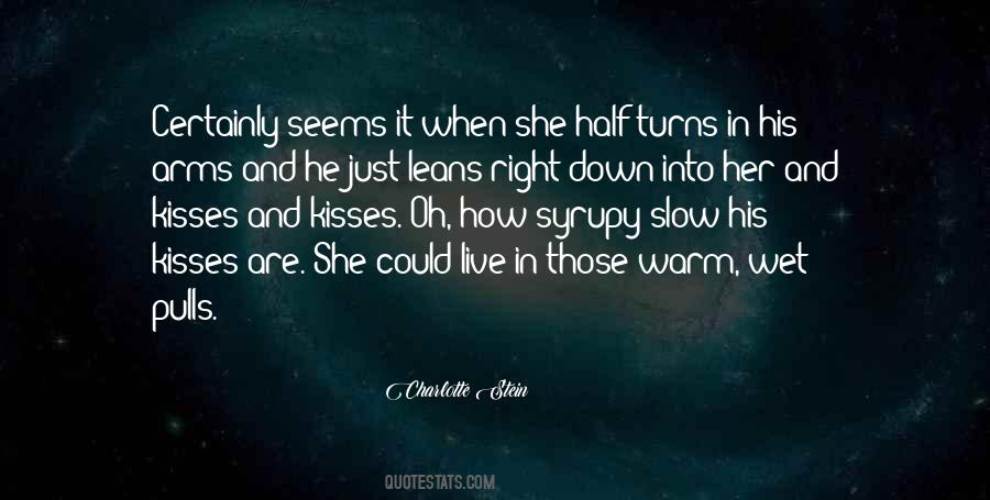 Wet Kisses Quotes #983331