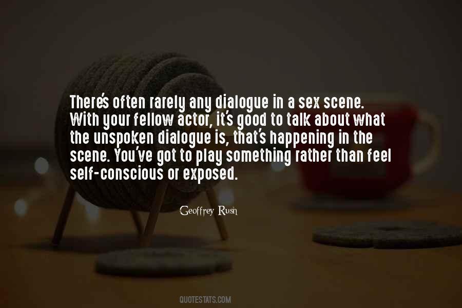Quotes About Good Dialogue #1410251