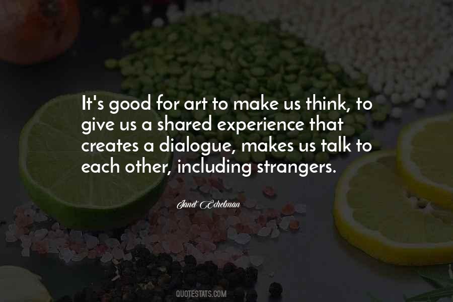 Quotes About Good Dialogue #15797