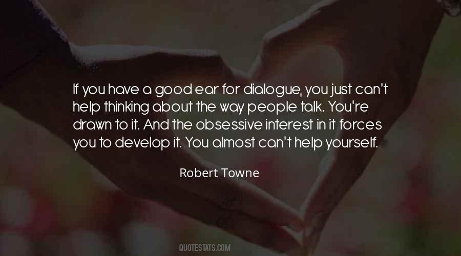 Quotes About Good Dialogue #1657305