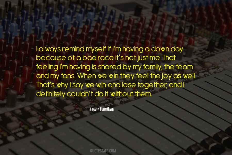 Quotes About Having A Team #1504332