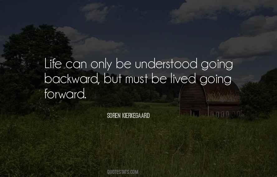 Must Be Lived Forward Quotes #1578846