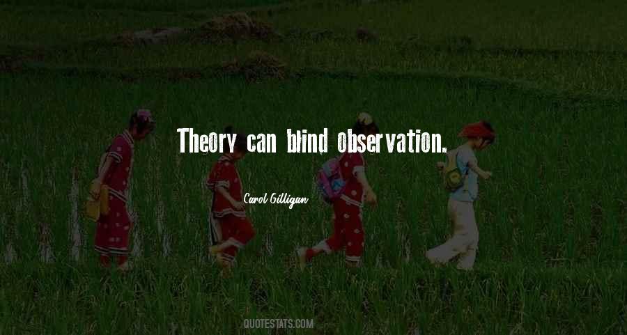 Theory Is Blind Quotes #743427