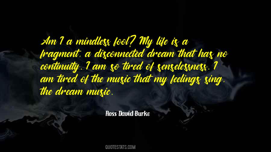 So Tired Of Life Quotes #1295254