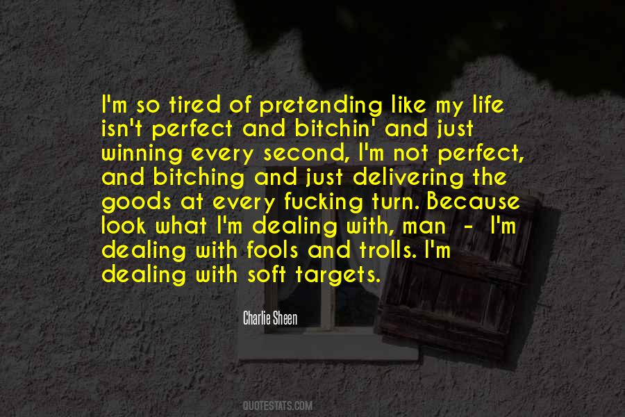 So Tired Of Life Quotes #1358562