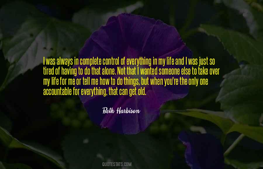 So Tired Of Life Quotes #225856