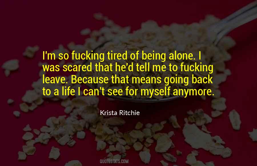 So Tired Of Life Quotes #53546