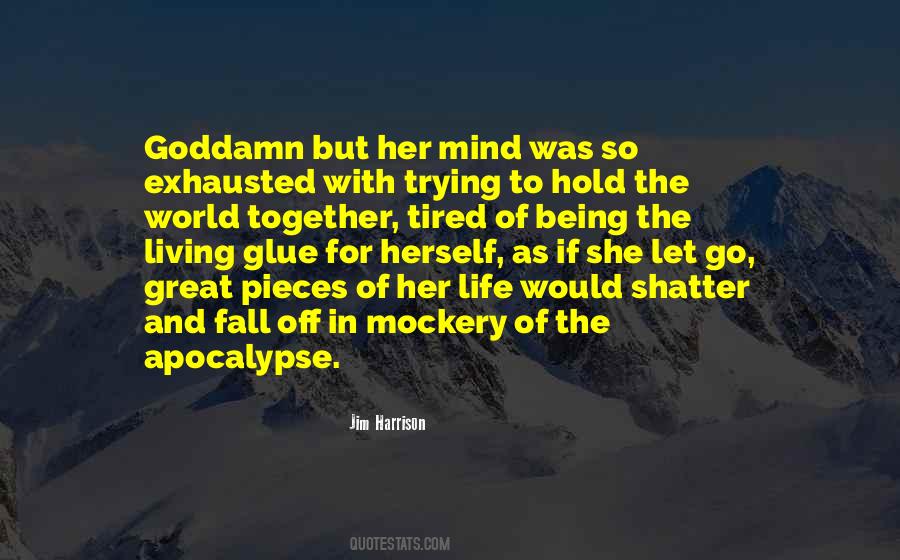 So Tired Of Life Quotes #801794