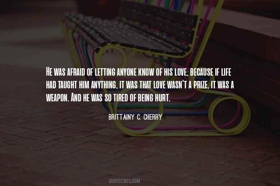 So Tired Of Life Quotes #824443