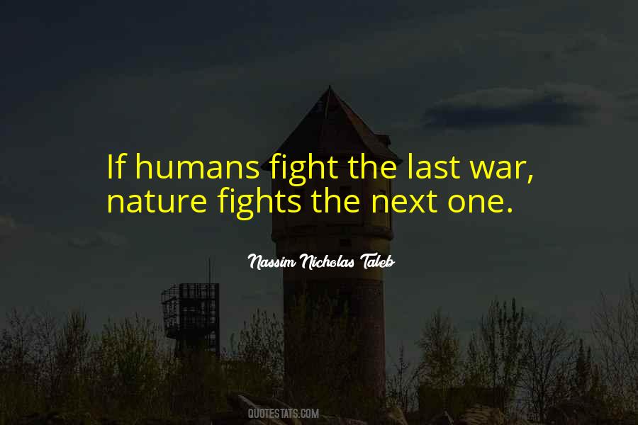 Quotes About Fighting The Last War #1712533