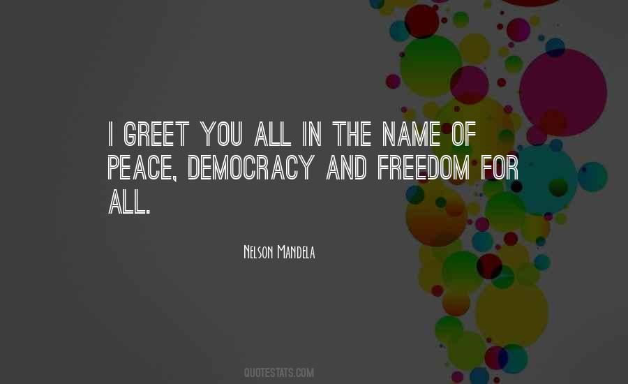 Quotes About Peace And Democracy #937199