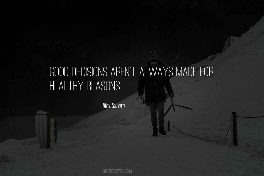 Quotes About Good Decisions #1009951