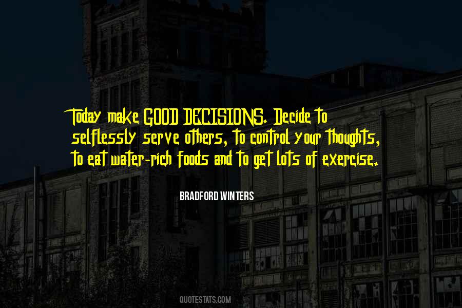 Quotes About Good Decisions #1411382