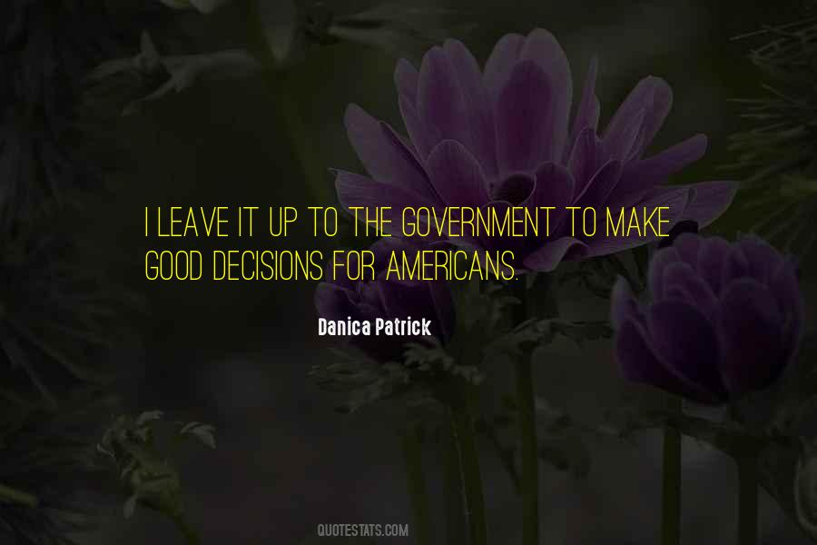 Quotes About Good Decisions #1721276