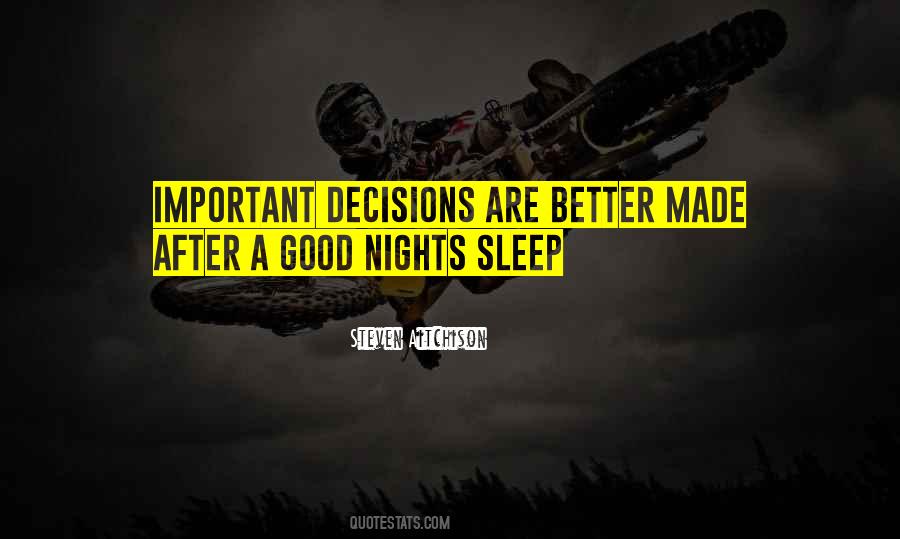 Quotes About Good Decisions #254684
