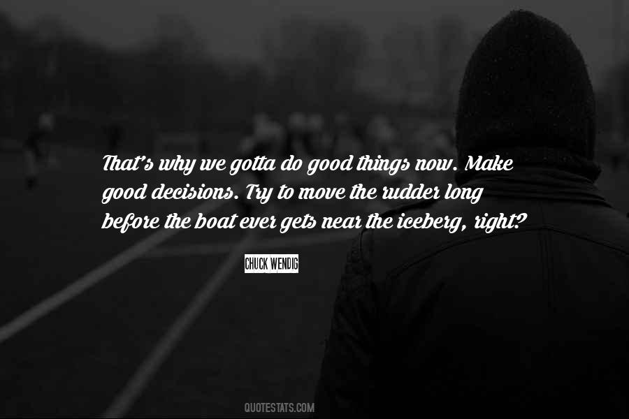 Quotes About Good Decisions #266201