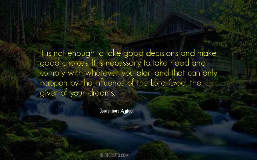 Quotes About Good Decisions #369604