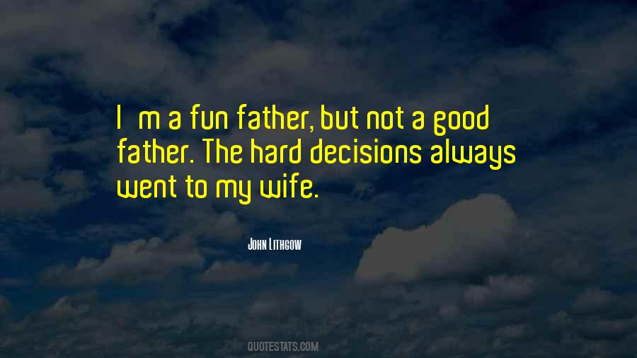 Quotes About Good Decisions #71738