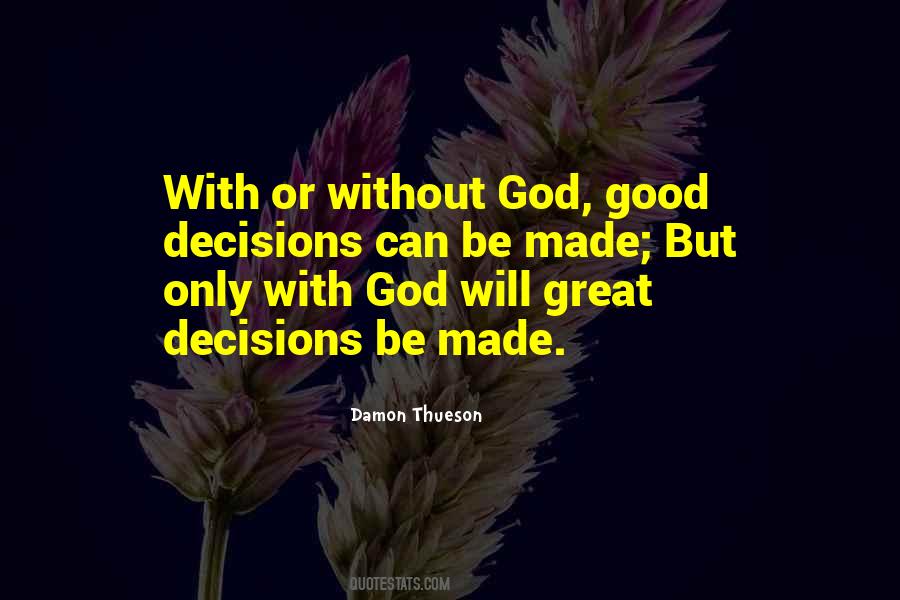 Quotes About Good Decisions #987244