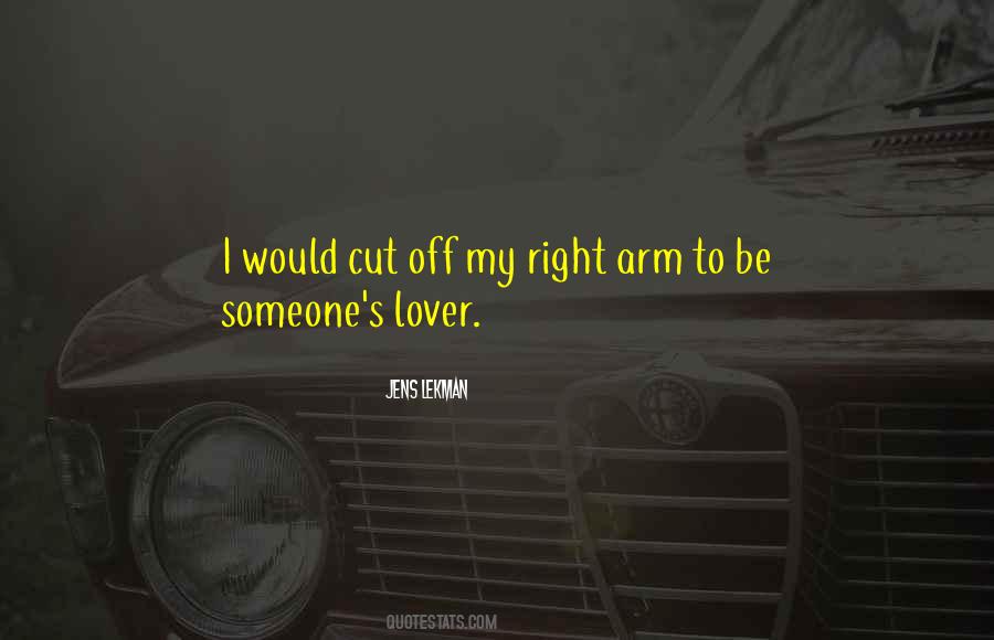 Cut Your Arms Quotes #488377