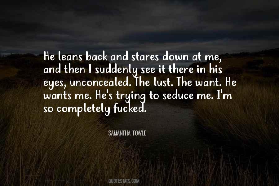 Seduce Him Quotes #25992