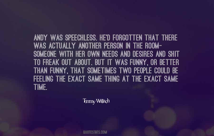Forgotten Someone Quotes #1276052