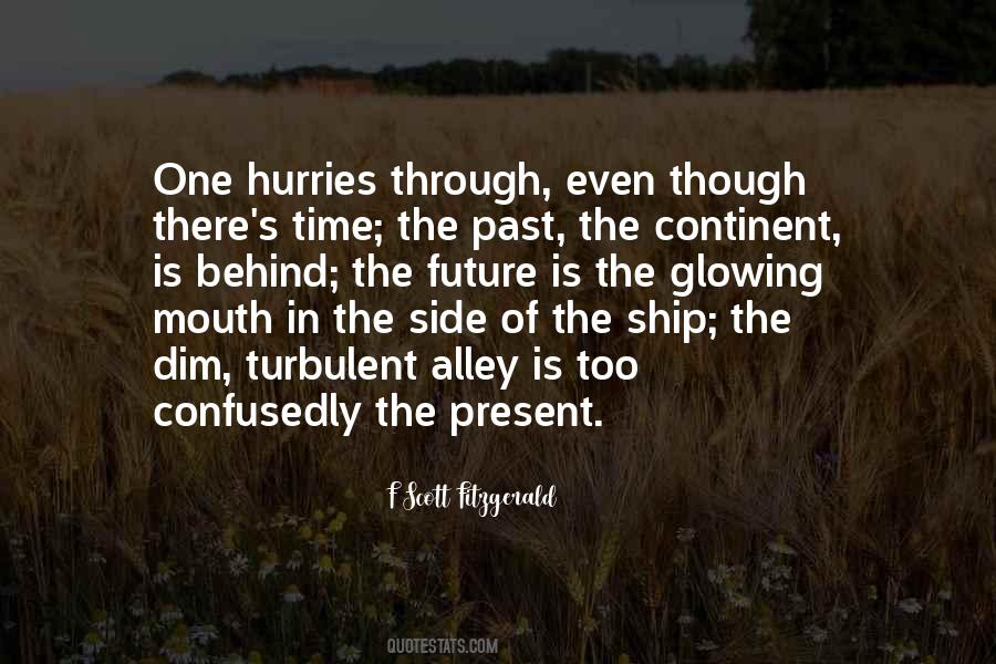 Past Is Behind Quotes #1341154