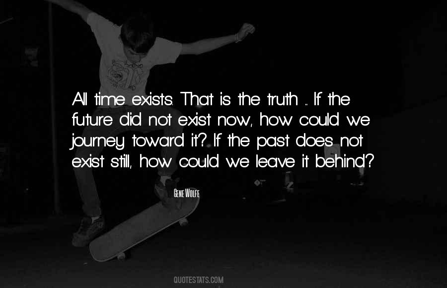 Past Is Behind Quotes #1590966