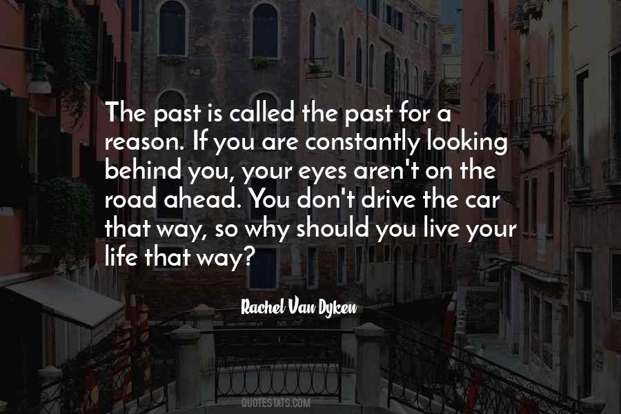 Past Is Behind Quotes #483128
