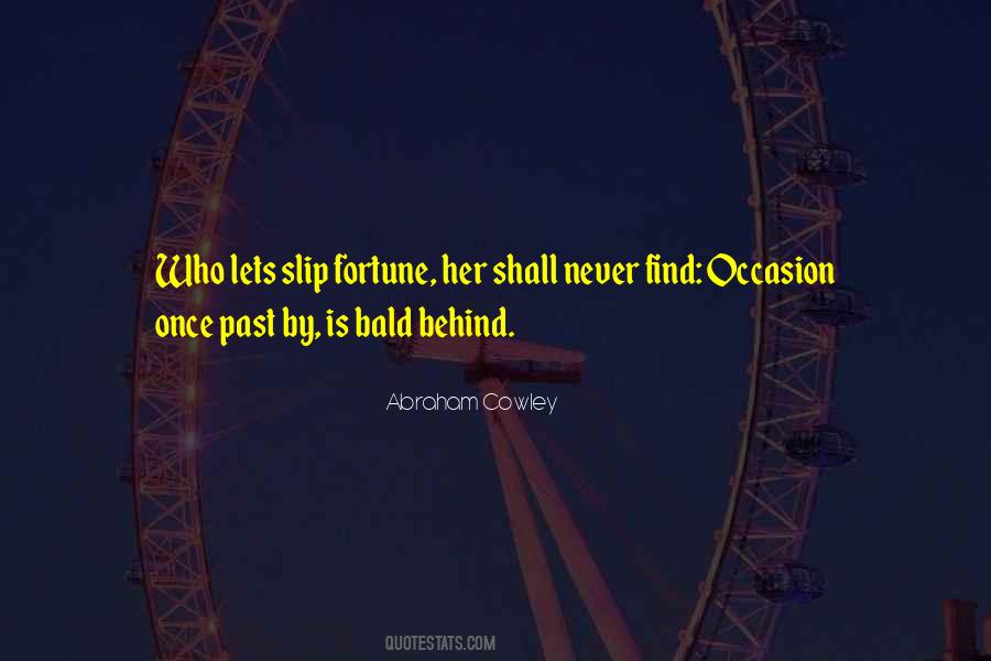 Past Is Behind Quotes #525667
