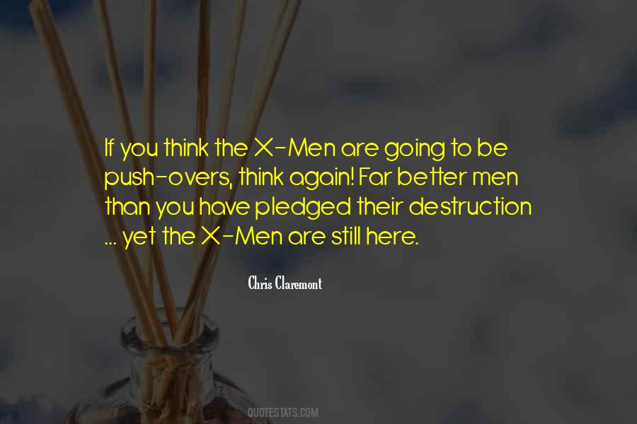 If You Think You Are Better Quotes #709907