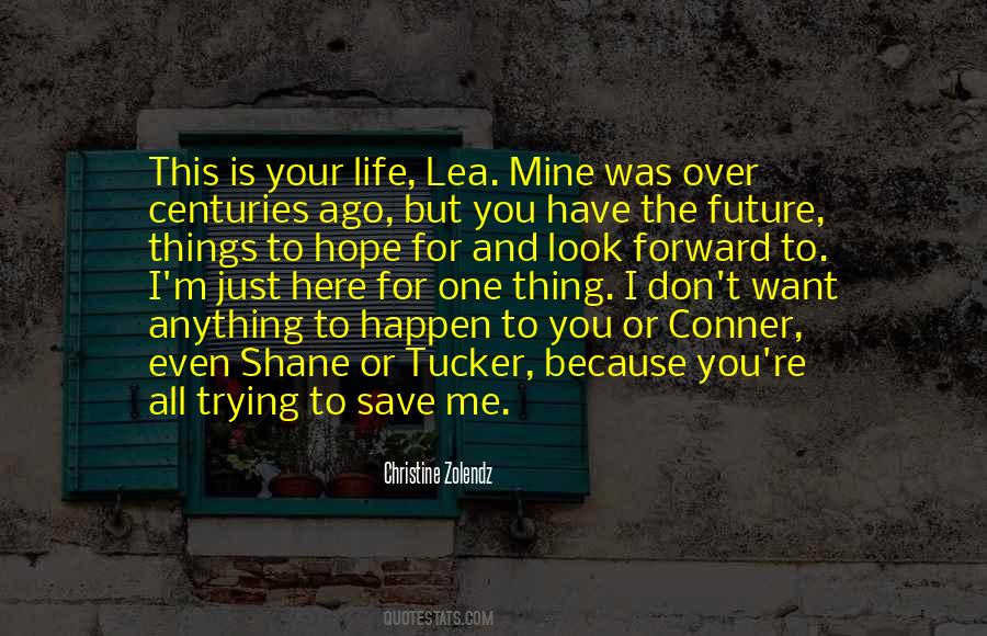 Save For The Future Quotes #250436