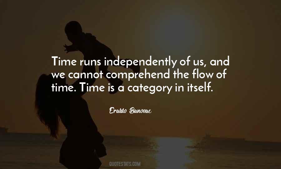 Quotes About The Flow Of Time #1706292