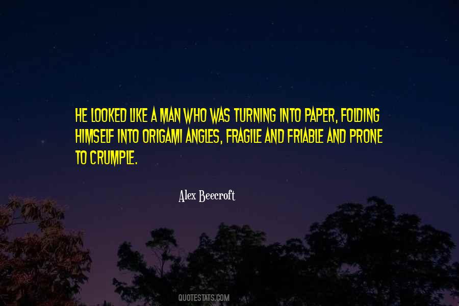 Turning Into A Man Quotes #1499916
