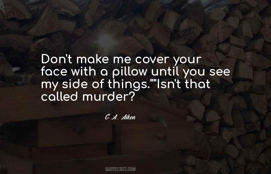Cover Your Face Quotes #590783