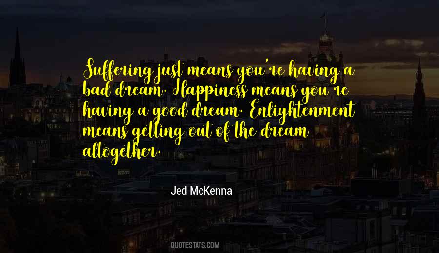 Getting Your Dreams Quotes #1109216