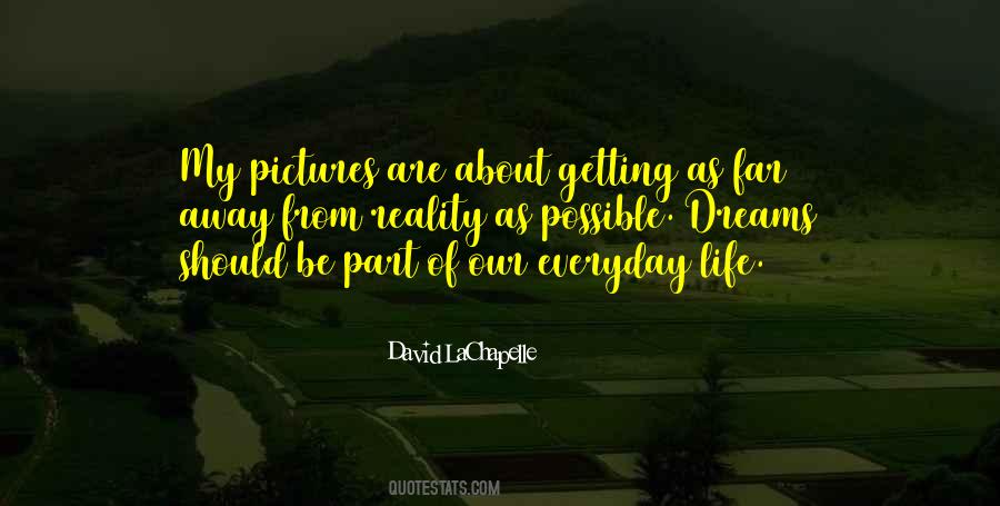 Getting Your Dreams Quotes #1743744