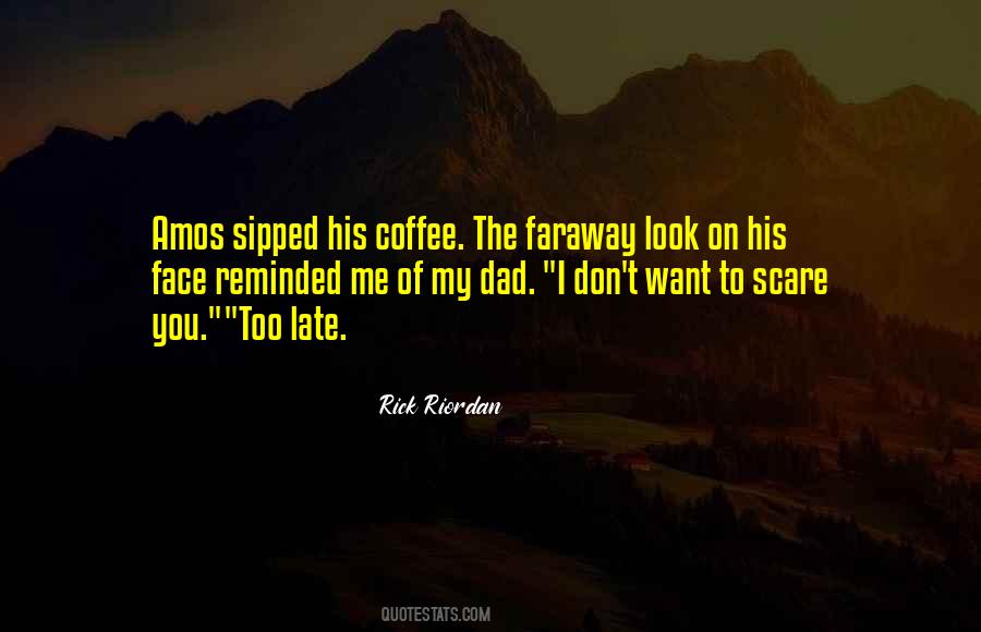 Coffee On Me Quotes #1464929