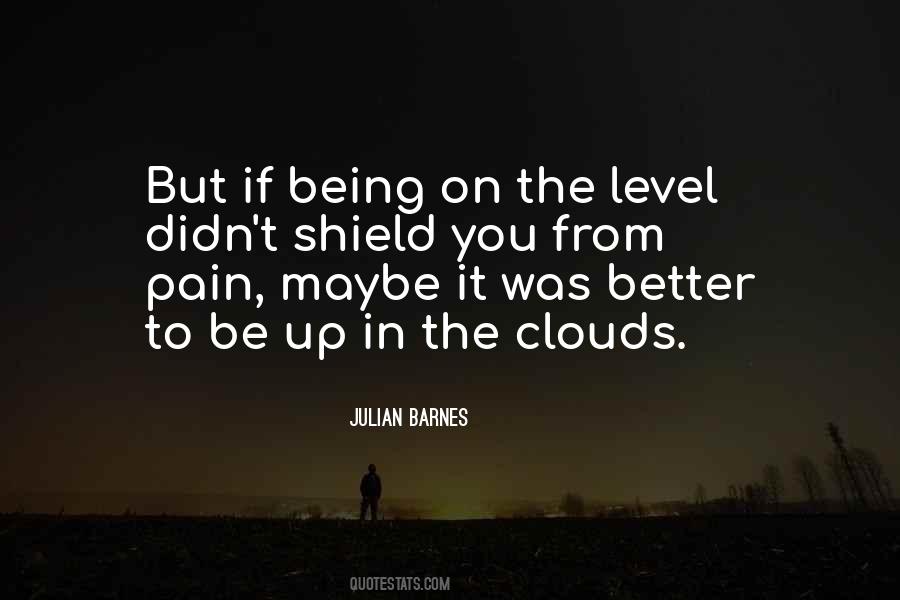 Quotes About Being In The Clouds #1735880
