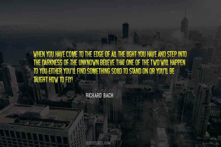When You Come To The Edge Quotes #1020766