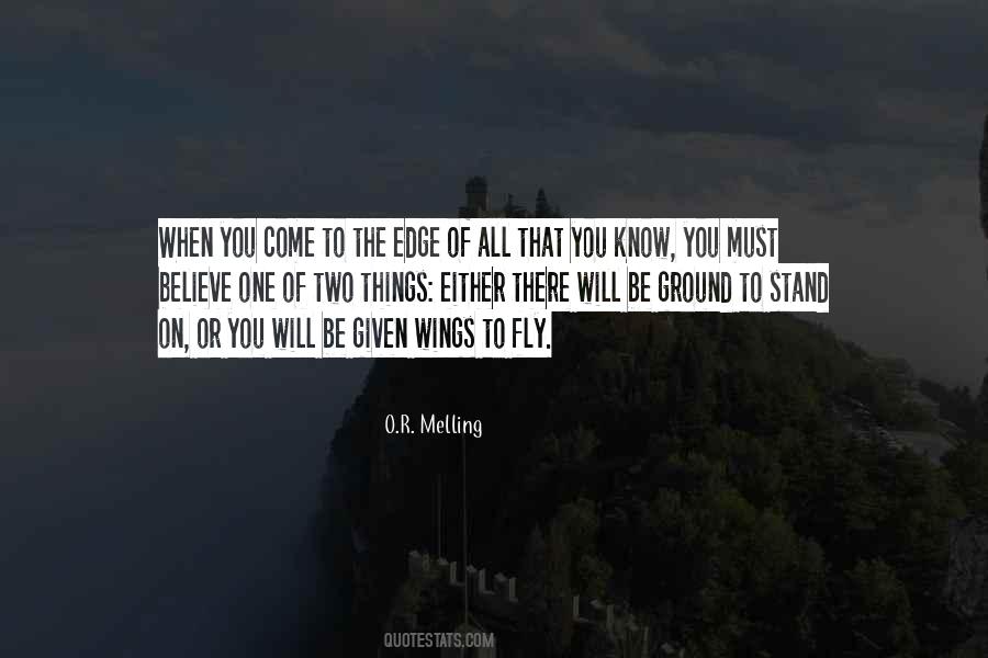 When You Come To The Edge Quotes #219397