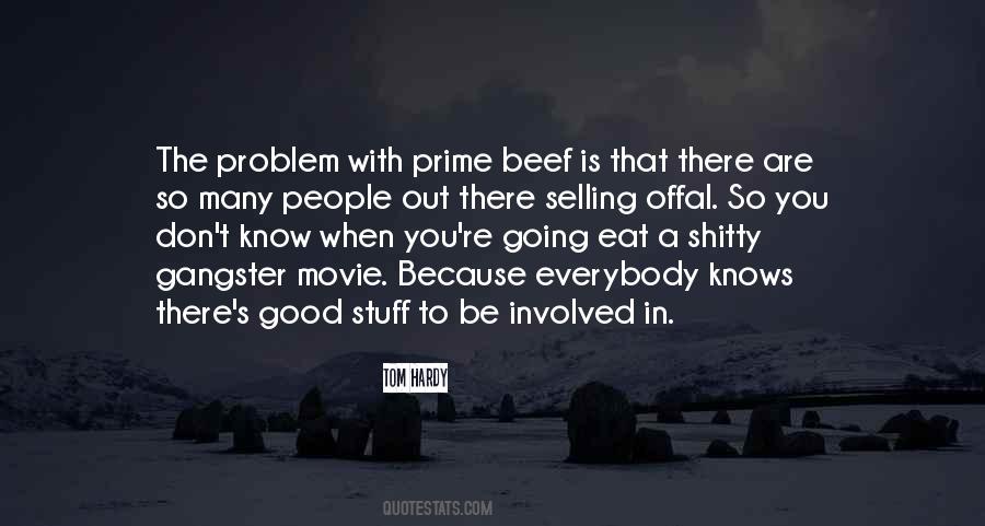 Everybody Wants To Eat Quotes #764494