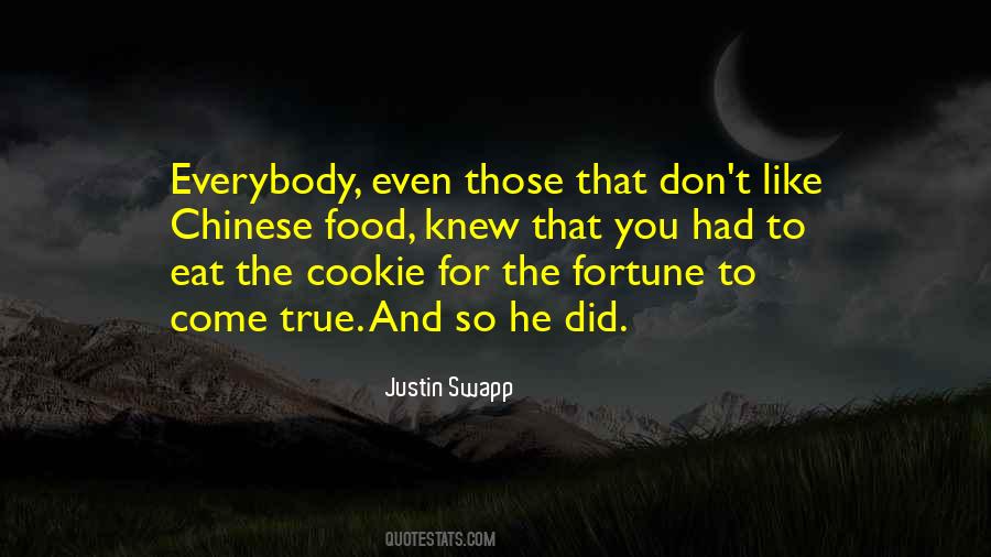 Everybody Wants To Eat Quotes #996629