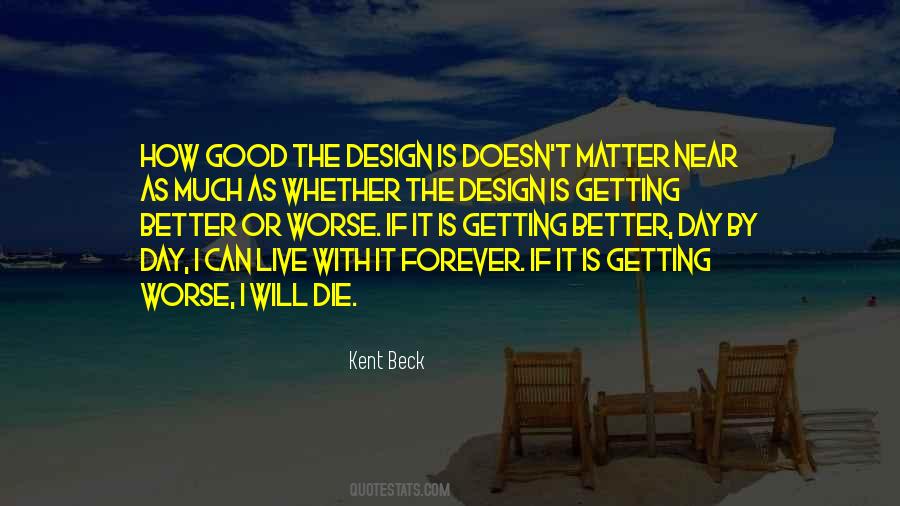 Getting Better Day By Day Quotes #829081
