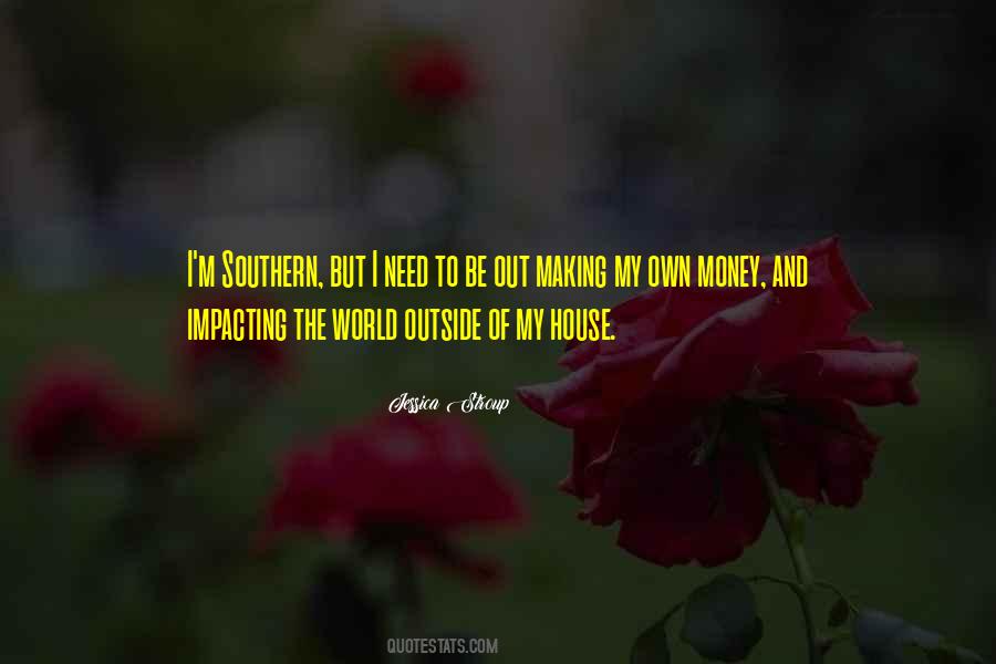 You Could Have All The Money In The World Quotes #125798